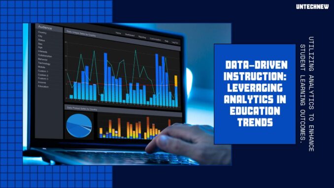 Data-Driven Instruction: Leveraging Analytics in Education Trends