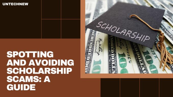 Spotting and Avoiding Scholarship Scams: A Guide