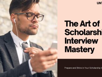 The Art of Scholarship Interview: Preparation and Performance